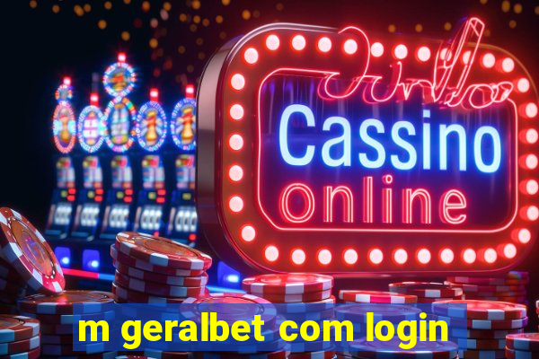 m geralbet com login